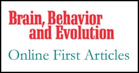 Brain, Behavior and Evolution